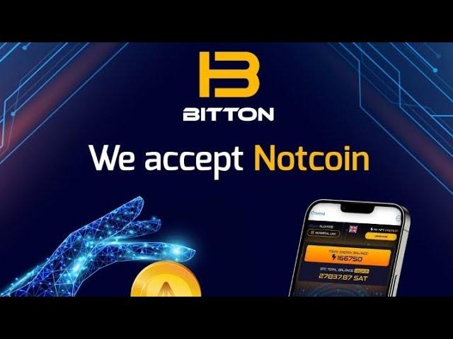  Bitton Partners with $Notcoin || Listing on TON Blockchain Soonest 
