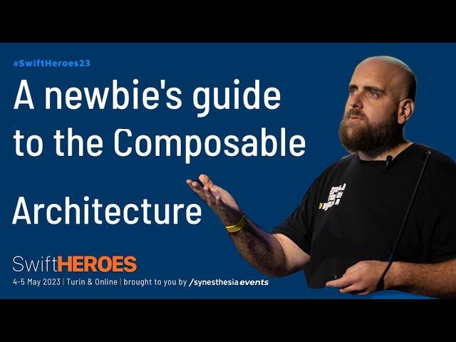 Shai Mishali - A Newbie's Guide to The Composable Architecture | Swift Heroes Talk