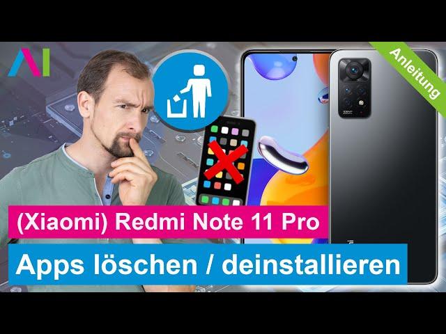 Xiaomi Redmi Note 11 Pro - Apps löschen / Apps deinstallieren •  •  •  • Anleitung | Tutorial