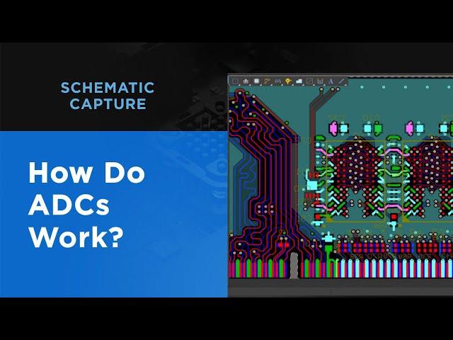 How Do ADCs Work | Schematic Capture