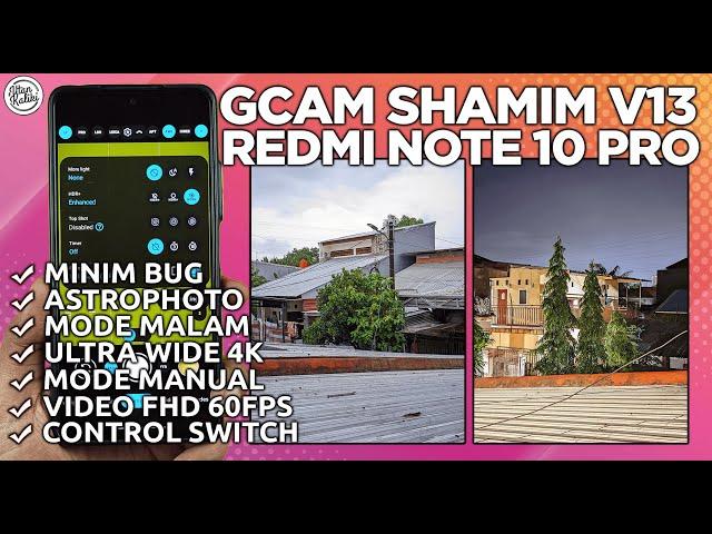 GCAM REDMI NOTE 10 PRO | Google Camera GCAM SHAMIM LINKON V13 Redmi Note 10 Pro Config IPhone 13!