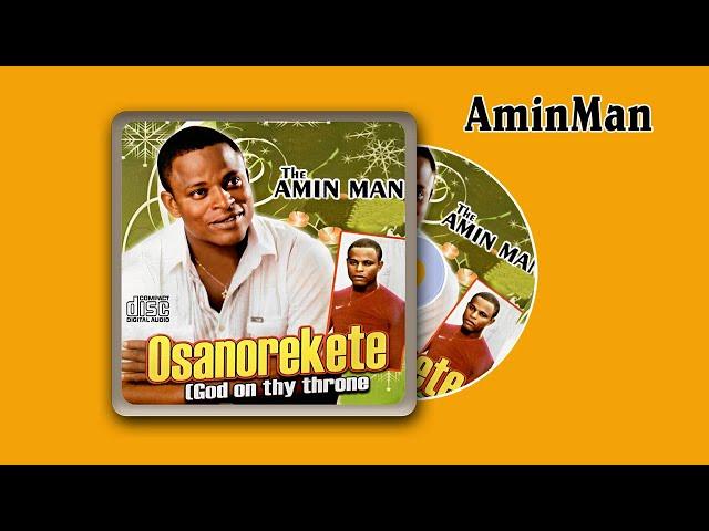 Osanorekete - AminMan (Full Album) Edo Music