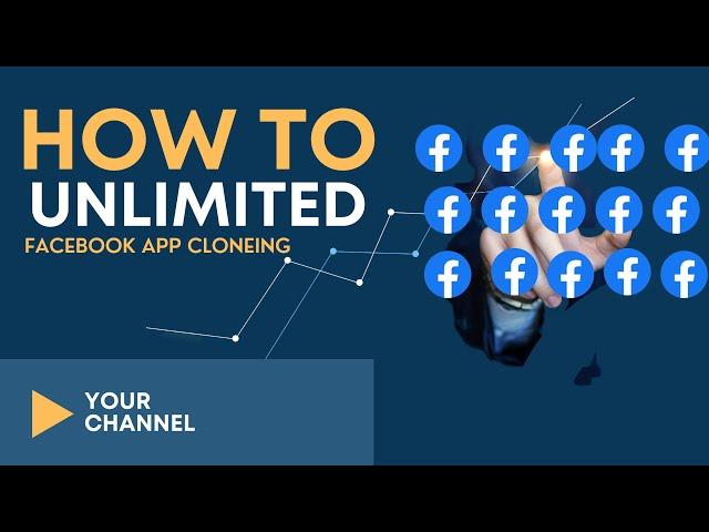 How to clone Facebook app unlimited । ফেসবুক ক্লোন করুন কোনো সমস্যা ছাড়াই।