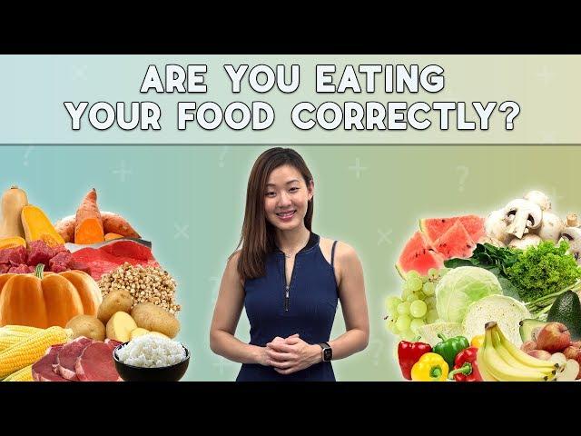 Are You Eating Correctly? | Lose Weight with Food Combining (5 Principles) | Joanna Soh