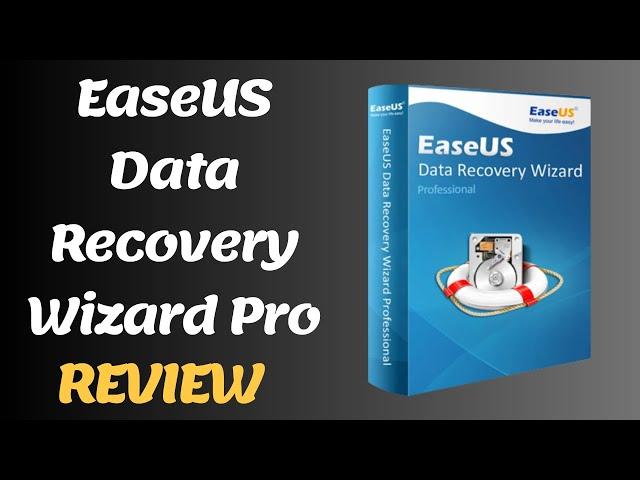 EaseUS Data Recovery Wizard Pro Review