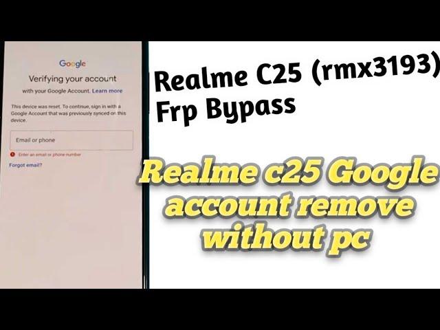 Realme C25 (rmx3193) Frp Bypass  | realme C25 Google account remove without pc New Trick 2022