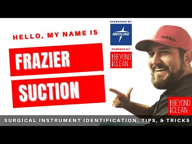 Hello, My Name is: Frazier Suction | Surgical Instruments | Beyond Clean