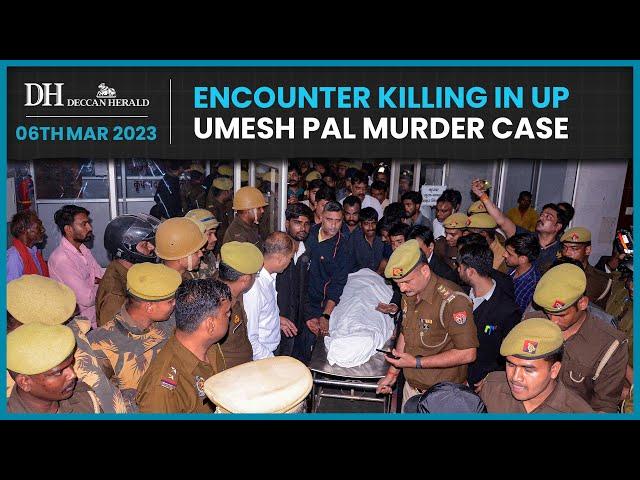 Umesh Pal murder accused shot dead in encounter in Uttar Pradesh