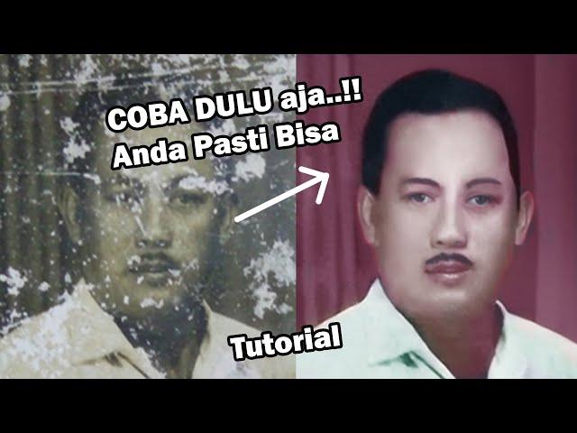 Perbaikan foto Rusak || Belajar dari video ini cepat bisa