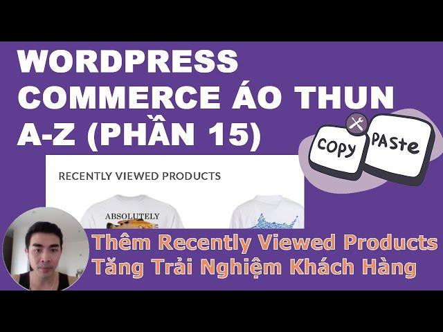 VU2DAY - Thêm Recently Viewed Products - Wordpress Woocommerce Áo Thun POD (Phần 15)