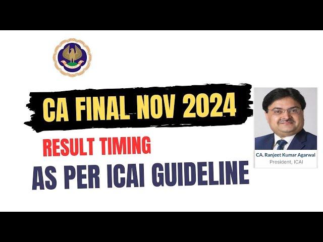 CA Final November 2024 Result Timing As Per ICAI Guideline