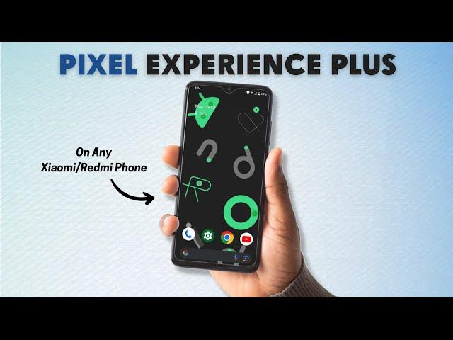 Install PIXEL EXPERIENCE (Plus) in 10 Steps! Official Method 