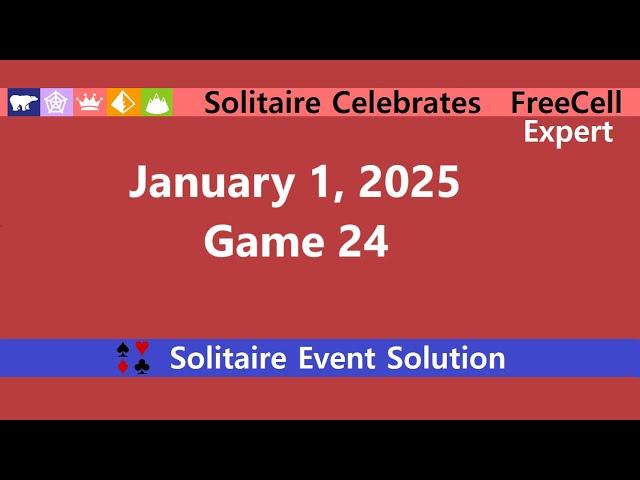 Solitaire Celebrates Game #24 | January 1, 2025 Event | FreeCell Expert