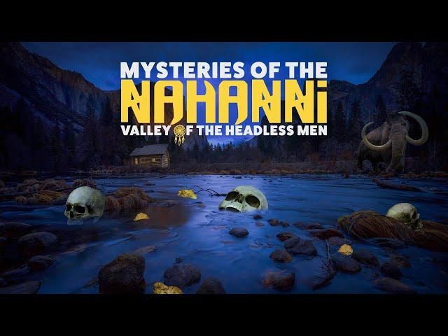 Mysteries of Nahanni, Valley of the Headless Men | 3.15