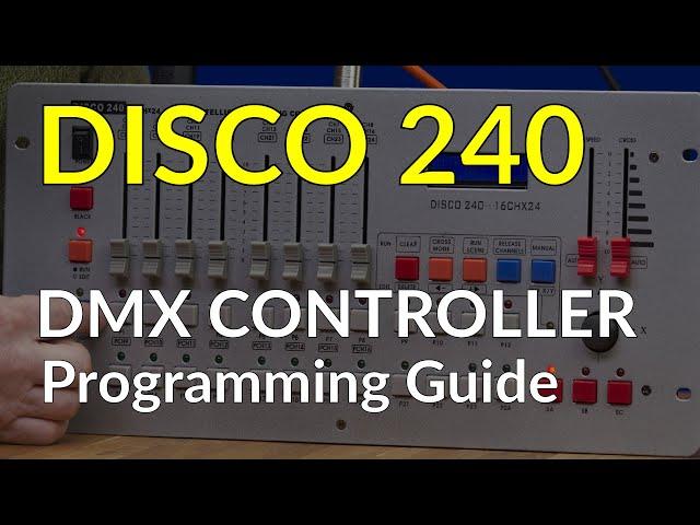 Disco 240 DMX Controller - Programming