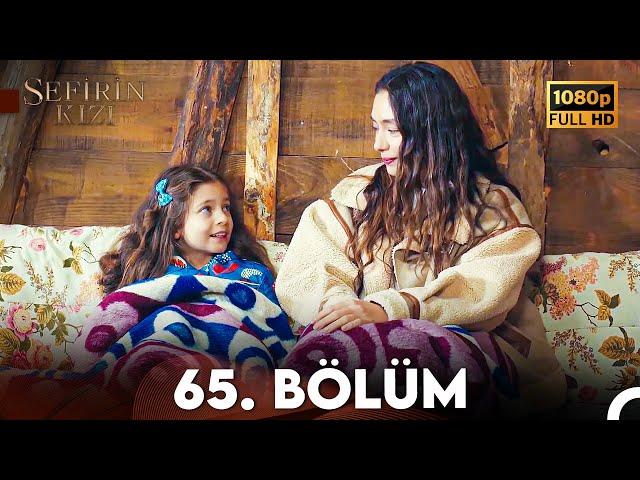 Sefirin Kızı 65. Bölüm (FULL HD)