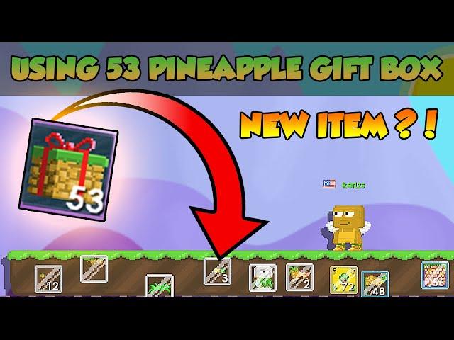 USING 53 PINEAPPLE GIFT BOX ! (GOT NEW ITEMS !?)- GROWTOPIA PINEAPPLE PARTY EVENT 2021