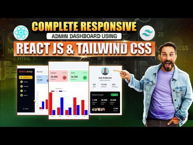 Complete Responsive ADMIN DASHBOARD using REACT JS & TAILWIND CSS | React Tailwind Project 2024