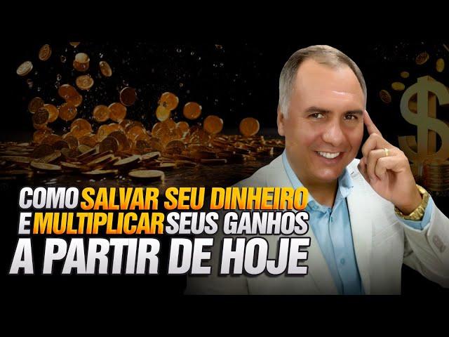 Como Salvar Seu Dinheiro e Multiplicar Seus Ganhos a Partir de Hoje