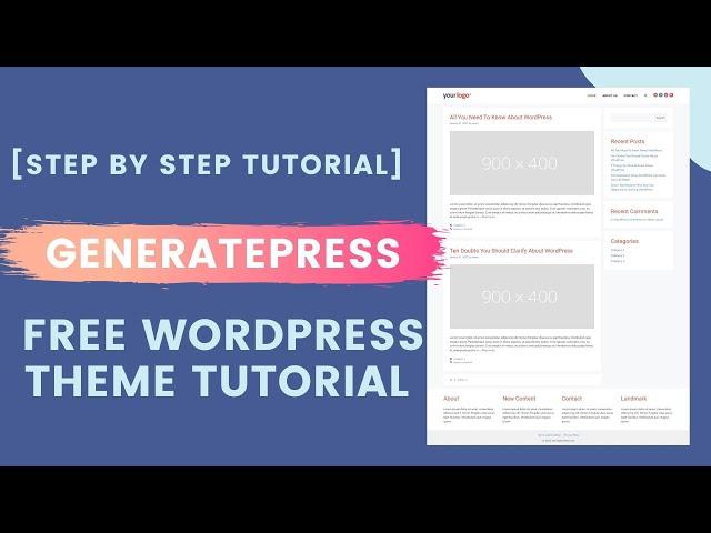 Generatepress Free Tutorial - Build a Simple Blog