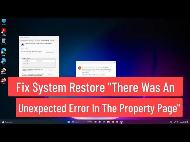 Fix System Restore "There Was an Unexpected Error In The Property Page" Code 0x81000202, 0x81000203