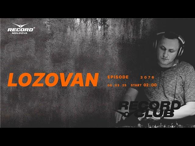 EDM House  music mix |  DJ LOZOVAN  | Radio RECORD Moldova | episode 3076| 2025-08-03