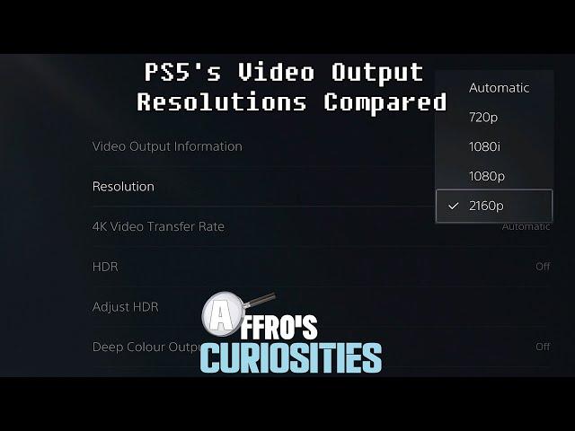 PS5's Video Output Resolutions Compared (4K, 1080p & 1080i) - Affro's Curiosities