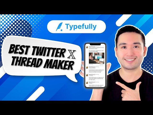 Typefully Review: Best X/Twitter Thread Maker 2024 