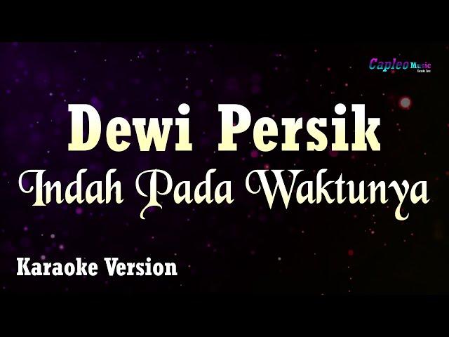 Dewi Persik - Indah Pada Waktunya (Karaoke Version)