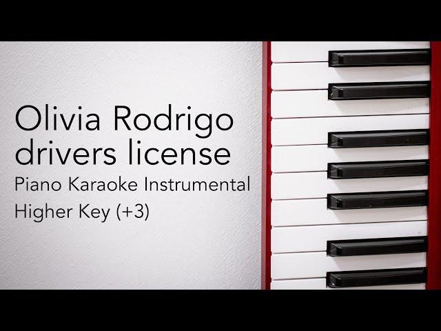 drivers license (Higher Key - Piano Karaoke Instrumental) Olivia Rodrigo