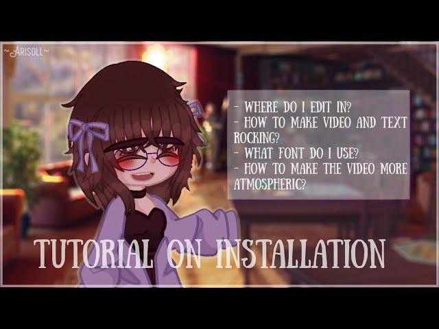  ||Tutorial on installation||eng version||gacha club Arisoll 