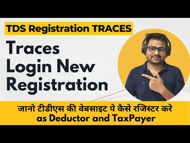 Traces Login New Registration | How to Register on Traces as Deductor