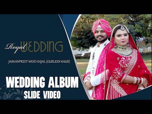 WEDDING ALBUM SLIDE BEST INDIAN WEDDING  JASHANPREET WEDS KAJAL   STAR STUDIO CHANDIGARH OFFCIAL