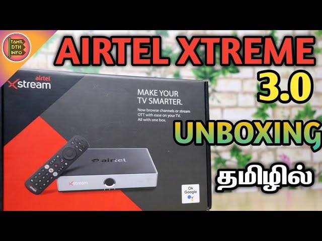 Airtel dth Xtreme 3.0 new Android settop box unboxing tamil...