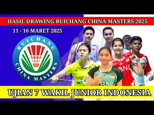   TERBARU !!! HASIL DRAWING BADMINTON RUCHANG CHINA MASTERS 2025 | JADWAL BADMINTON HARI INI