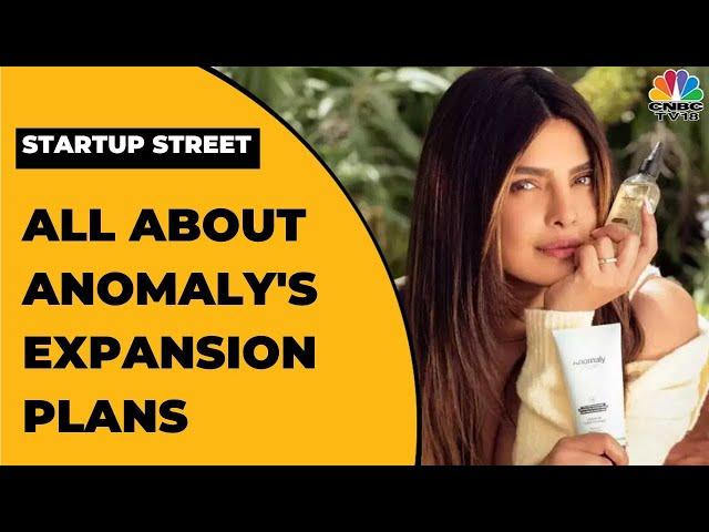 Priyanka Chopra Jonas & Anchit Nayar Exclusive On Anomaly's Expansion Plans | Startup Street