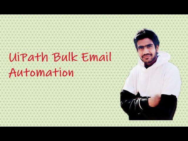 UiPath Email Automation || Inline Images || Bulk Mail