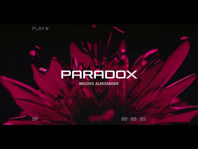 BROOKS ALEKSANDER - PARADOX (AUDIO VISUAL)