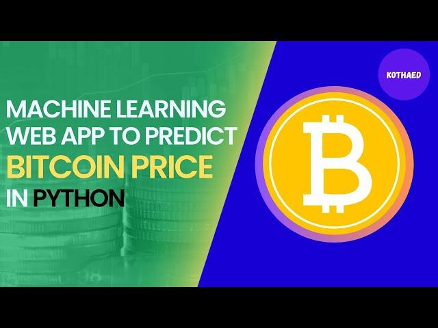 Bitcoin Future Price Prediction Machine Learning Model in Python