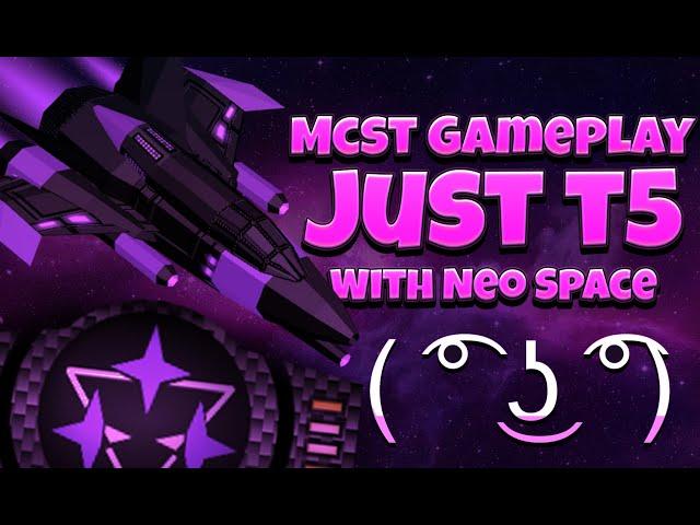 Just T5 In MCST MOD || With Neo Space