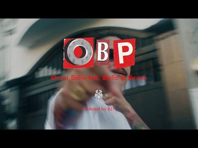 OMAR BALIW - OBP Feat. DELLO, SANTO (Official Music/Lyric Video)