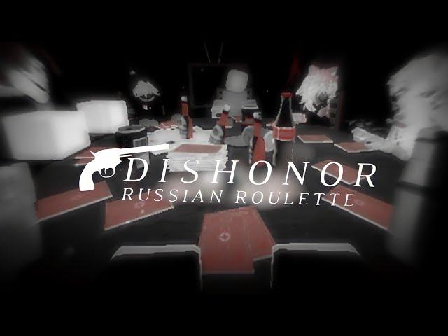 A Game Of Death With A Single Revolver. | Roblox Dishonor Russian Roulette