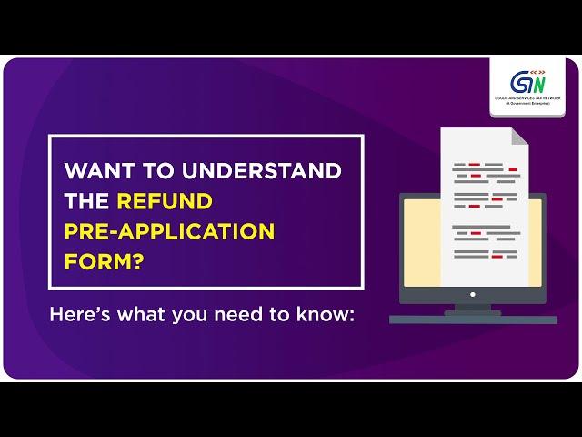 Want To Understand The Refund Pre-Application Form? #gst  #refund  #gstrefund