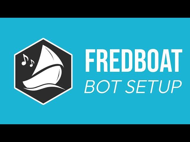 How To Set Up FredBoat Music Bot on Discord 2025