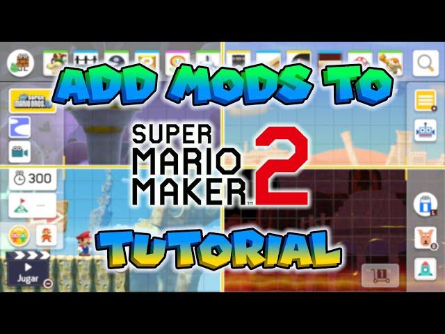 Add Mods to Super Mario Maker 2 | Tutorial