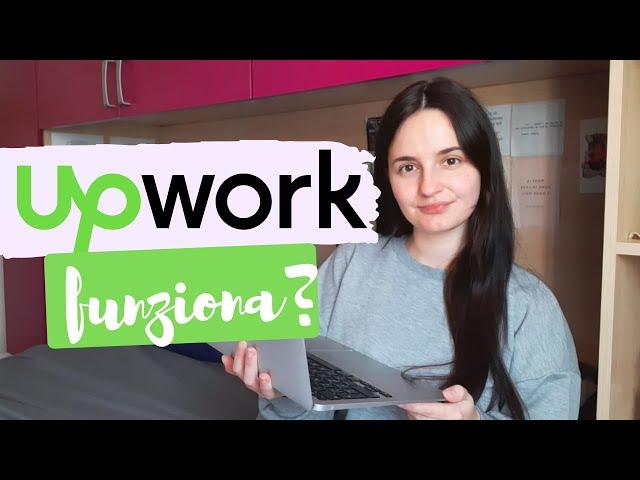 UPWORK PER LAVORARE ONLINE: FUNZIONA?