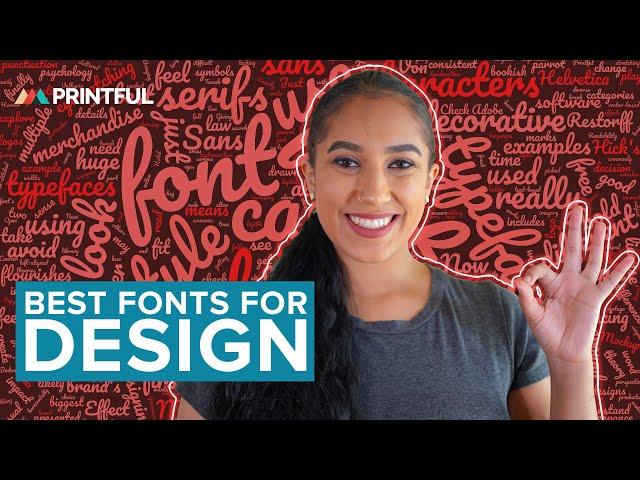 How to Choose the Best Font for Your Design: Printful Print-On-Demand