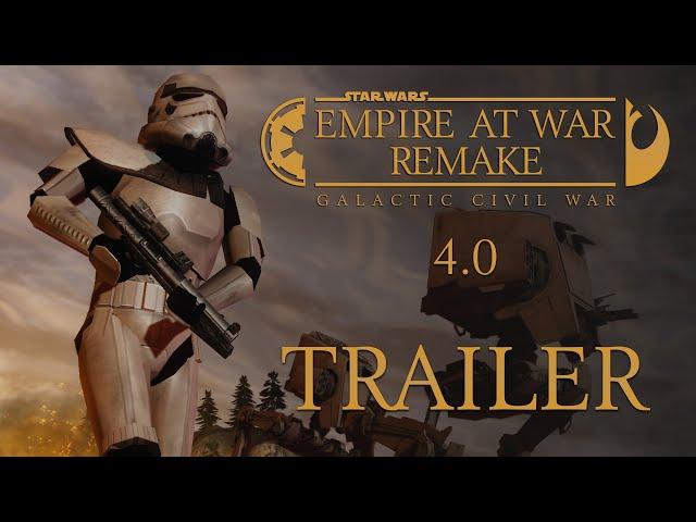 Empire At War | Remake 4.0 Trailer