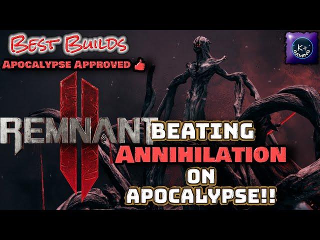 Defeat Annihilation: Remnant 2 Final Boss Build for Ultimate Victory!!