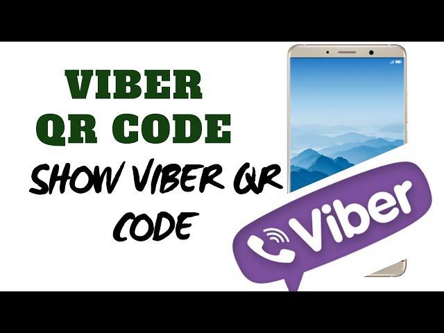 How to Show Your Viber QR Code. - Tech Geek